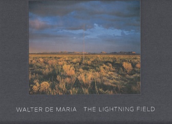 WALTER DE MARIA. THE LIGHTNING FIELD. Photography: John Cliett