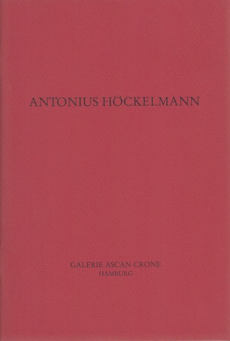 ANTONIUS HÖCKELMANN. Bilder und Skulpturen