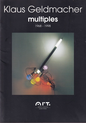 Klaus Geldmacher. multiples 1968 - 1998