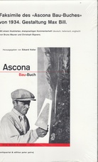 Faksimile des << Ascona Bau-Buches>> von 1934. Gestaltung Max Bil