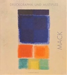 HEINZ MACK. DRUCKGRAPHIK UND MULTIPLES. 1991 - 2000