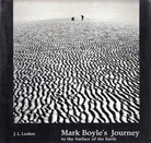 Mark Boyle's Journey to the Surface of the Earth