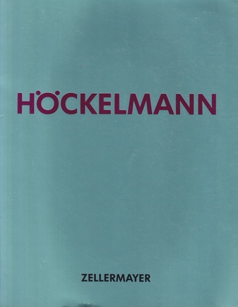 ANTONIUS HÖCKELMANN. 'Frühling usw....'. 4. Mai bis 30. Juni 1990, Zellermayer Galerie Berlin