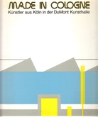 Made in Cologne. Künstler aus Köln in der DuMont Kunsthalle.