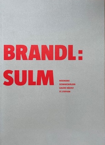 HERBERT BRANDL: SCHWARZE SULM
