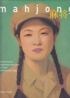 mahjong. Chinesische Gegenwartskunst aus der Sigg