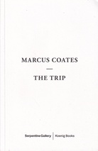 MARCUS COATES. THE TRIP
