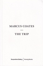 MARCUS COATES. THE TRIP