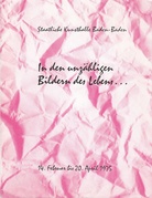 In den unzähligen Bildern des Lebens ...