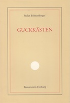 Stefan Bohnenberger. GUCKKÄSTEN ZU WEISSEN NÄCHTEN