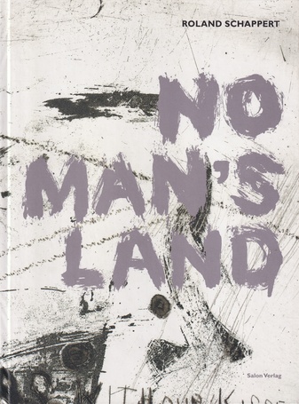 Roland Schappert. NO MAN'S LAND