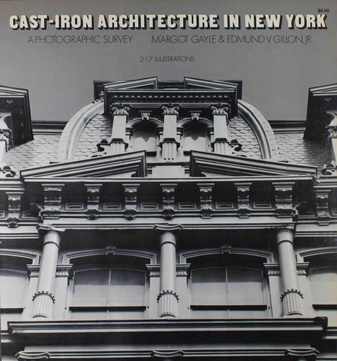 Cast-Iron Architecture in New Yorck. A Photography Survey