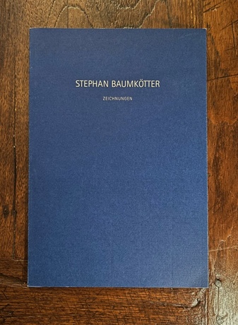STEPHAN BAUMKÖTTER. Zeichnungen