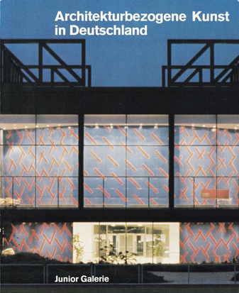 Architekturbezogene Kunst in Deutschland. Probleme - Beispiele - Möglichkeiten