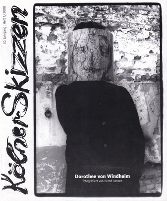 Kölner Skizzen. 30. Jahrgang, Heft 1/ 2008. Dorothee von Windheim fotografiert von Bernd Janssen