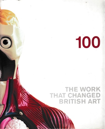 100. The Work that changed British Art.