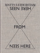 MATTS LEIDERSTAM - SEEN FROM HERE
