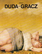 Jerzy Duda-Gracz. Arkady Warszawa 1985.