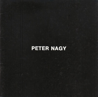 Peter Nagy. Jablonka Galerie, Köln 1989, in Zusammenarbeit mit Jay Gorney Modern Art, New York